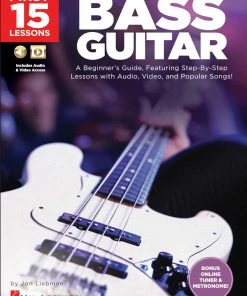 Hal Leonard USA Print Music FIRST 15 LESSONS – BASS GUITAR A Beginner's Guide, Featuring Step-By-Step Lessons With Audio, Video, And Popular Songs!