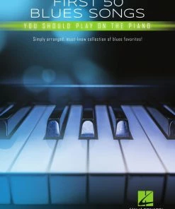 Hal Leonard USA Print Music FIRST 50 BLUES SONGS YOU SHOULD PLAY ON THE PIANO Simply Arranged, Must-Know Collection Of Blues Favorites