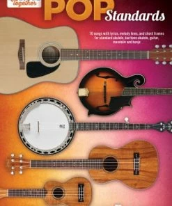 Hal Leonard USA POP STANDARDS – STRUM TOGETHER Ukulele, Baritone Ukulele, Guitar, Mandolin, Banjo Print Music