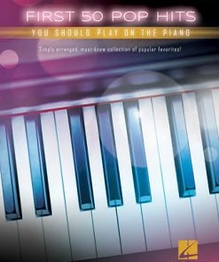 Hal Leonard USA FIRST 50 POP HITS YOU SHOULD PLAY ON THE PIANO Print Music