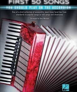 Hal Leonard USA Print Music FIRST 50 SONGS YOU SHOULD PLAY ON THE ACCORDION